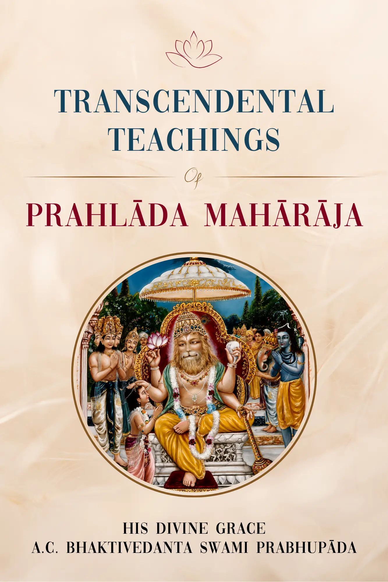Transcendental Teachings of Prahlāda Mahārāja